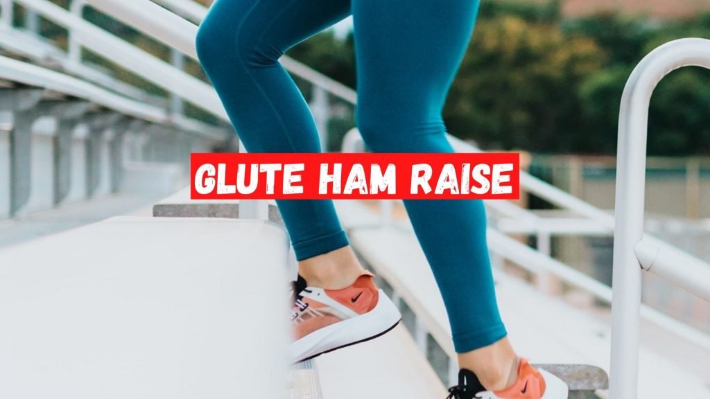 glute ham raise